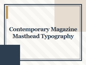 Sleek Typography for Modern Magazine Mastheads