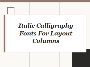 Sleek Italic Fonts for Magazine Column Layouts